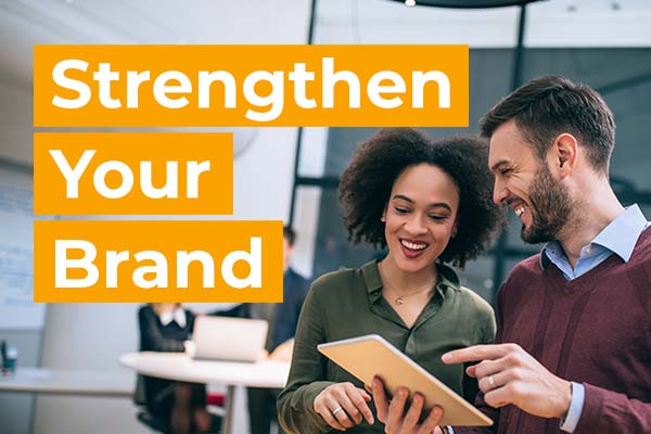 Strengthen Your Brand